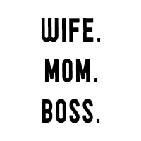 Wife.Mom.Boss