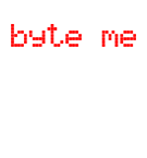 Byte Me