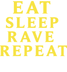 Eat,Sleep,Rave,Repeat